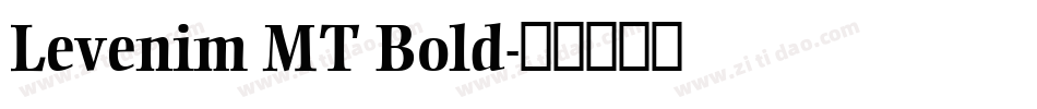 Levenim MT Bold字体转换